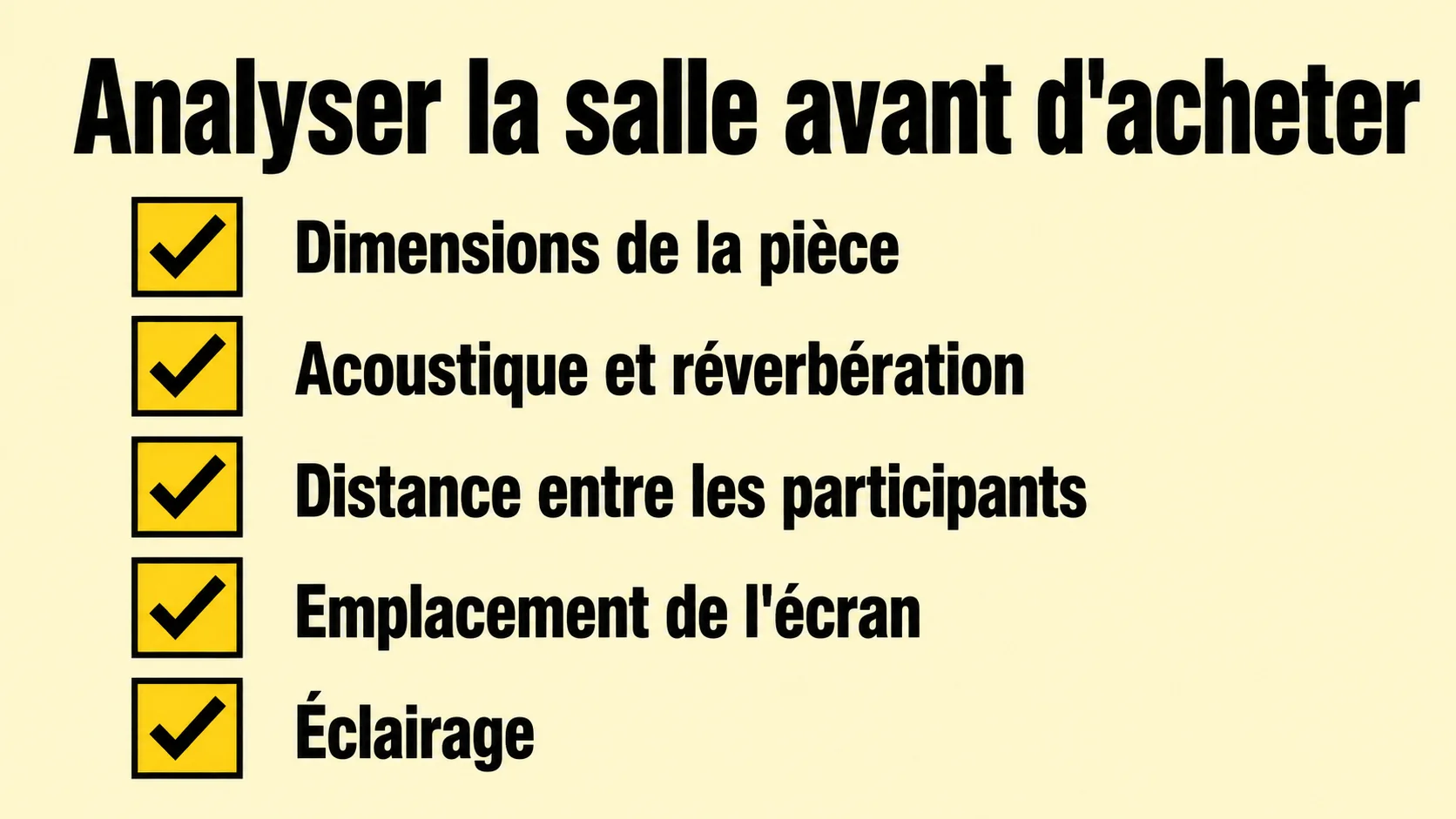 Checklist pour analyser une salle de formation avant d'acheter une barre de visioconférence : dimensions, acoustique, distance, écran, éclairage